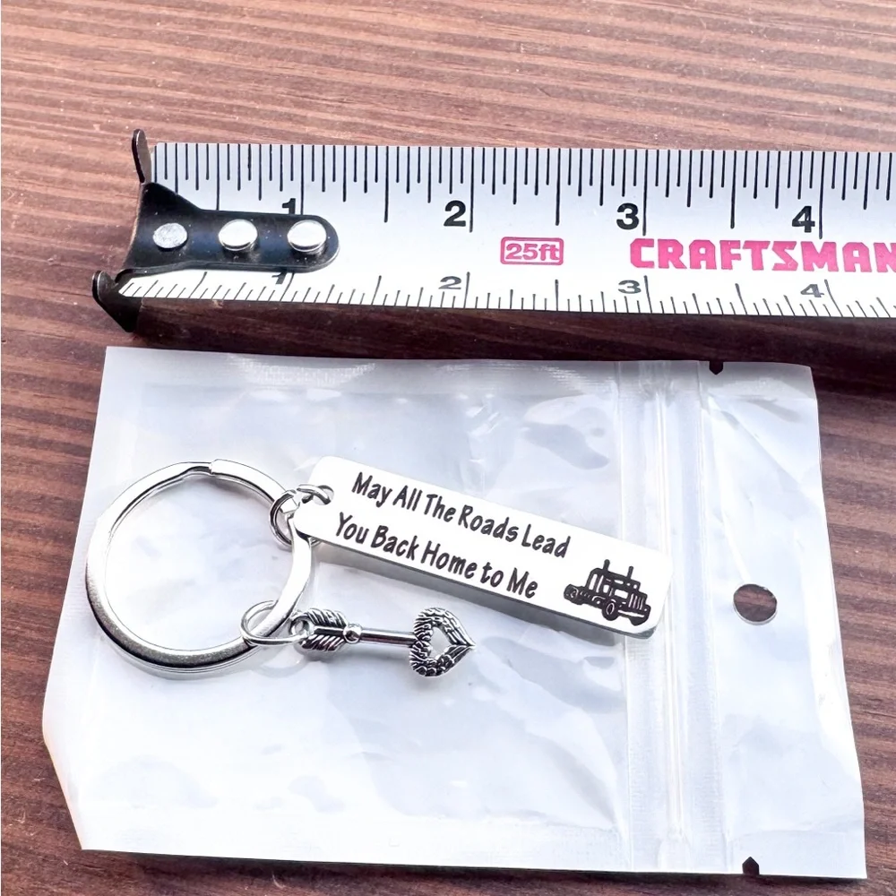 Keychain – “May All The Roads Lead You Back Home to Me” – Truck Driver Gift
